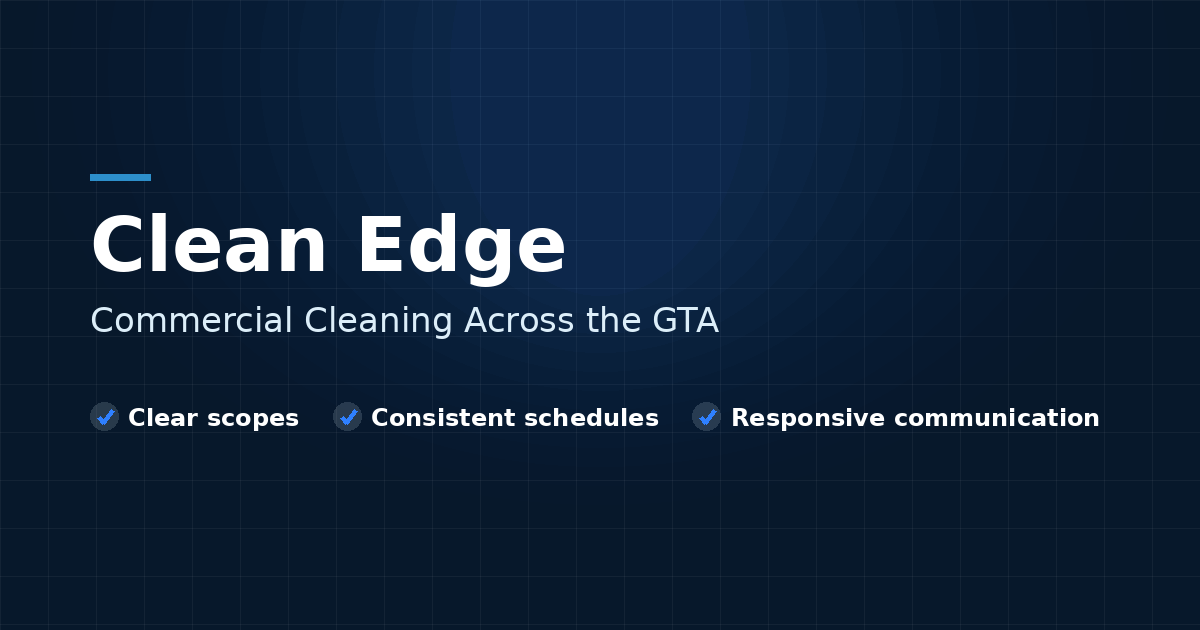 Clean Edge | Commercial Cleaning in the Greater Toronto Area